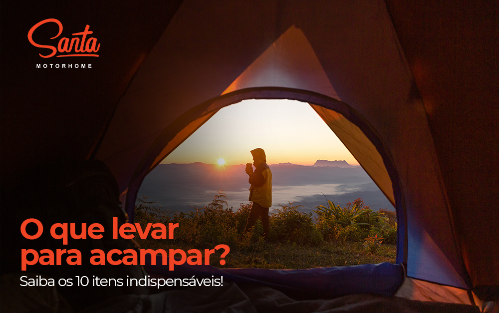 Imagem de uma pessoa realizando seu acampamento com as dicas da Santa Motorhome.
